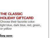 Gap Classic Holiday Gift Card</strong><br>Choose their favoriate color: light blue, dark blue, red, green or yellow.