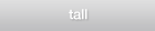 Tall