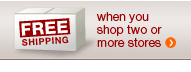 free shipping when you shop two or more stores.