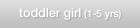 toddler girl (1-5 yrs)
