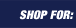 shop for