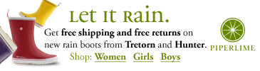 piperlime. let it rain. get free shipping and free returns on new rain boots from tretorn and hunter.