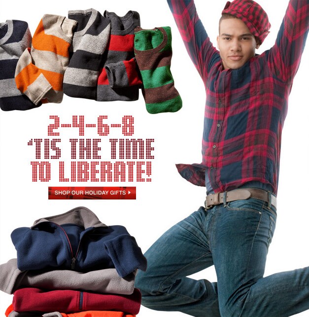 2-4-6-8 'tis the time to liberate. shop our holiday gifts.