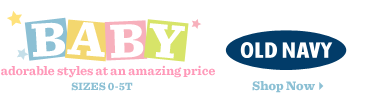 old navy. baby. adorable styles at an amazing price. sizes 0-5t. shop now.