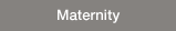 maternity