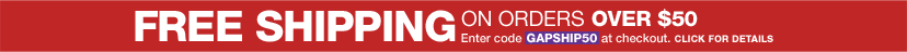 free shipping on orders over $50. enter code GAPSHIP50 at checkout. click for details.