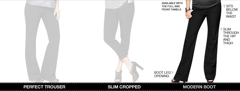 introducing the new premium pant collection, perfect trouser, slim cropped, modern boot.