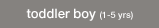 toddler boy (1-5 yrs)
