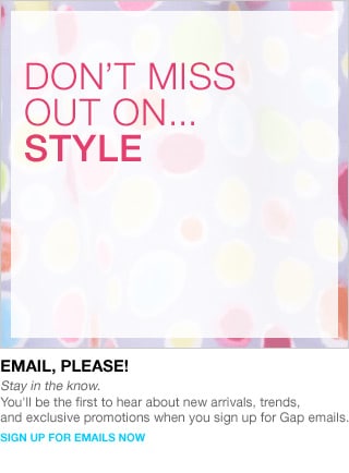 sign up for emails now.