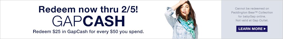 redeem now thru 2/5! gapcash. learn more.