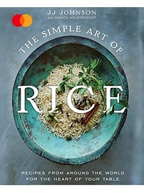 Image number 1 showing, The Simple Art of Rice Cookbook signed by chef JJ Johnson